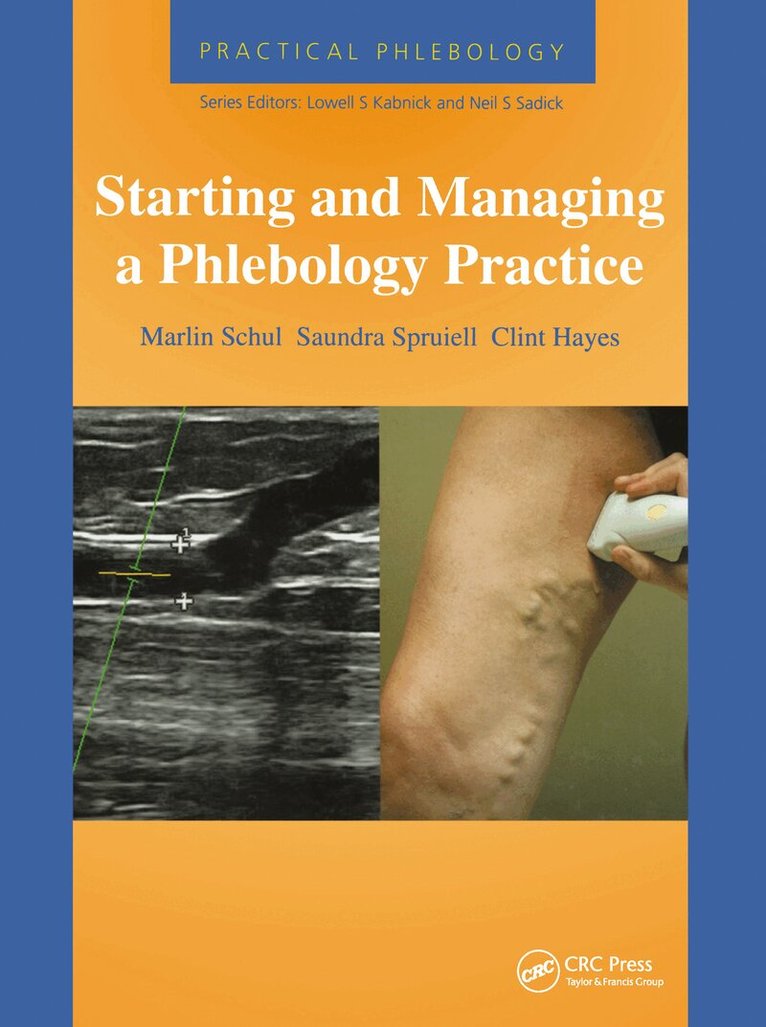 Marlin Schul, Saundra Spruiell, Clint Hayes - Practical Phlebology: Starting and Managing a Phlebology Practice, Inbunden. Tillgänglighet: Lägg i varukorg