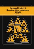 European Directory of Hazardous Waste Management 1993/94