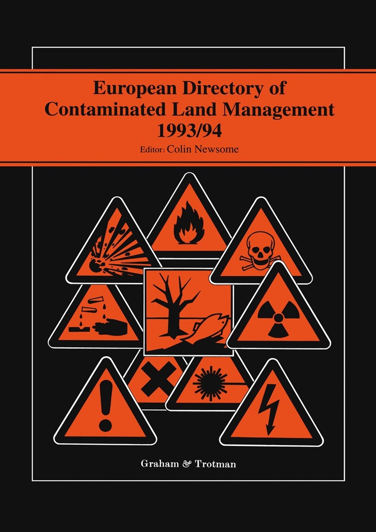 Colin Newsome - European Directory of Contaminated Land Management 1993/94, Inbunden
