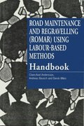 Road Maintenance and Regravelling (ROMAR) Using Labour-Based Methods