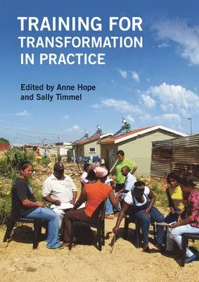 Anne Hope, Sally Timmel - Training for Transformation in Practice, Häftad. Tillgänglighet: Lägg i varukorg