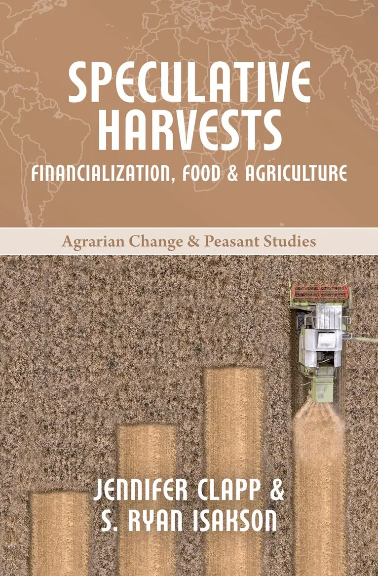 Jennifer Clapp, S. Ryan Isakson - Speculative Harvests, Inbunden. Tillgänglighet: Tillfälligt slut