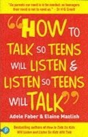 How to Talk so Teens will Listen &; Listen so Teens will Talk