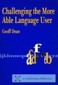Challenging the More Able Language User