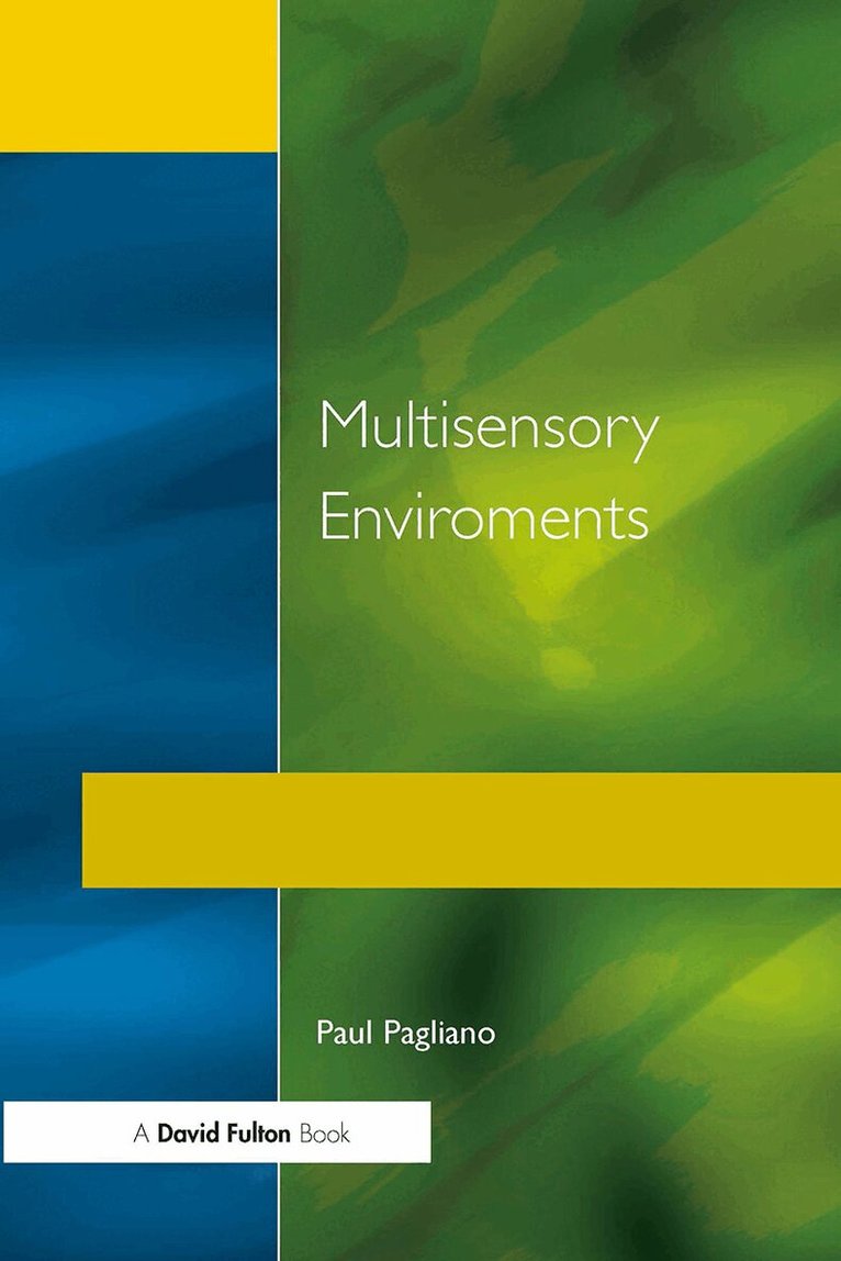 Paul Pagliano - Multisensory Environments, Häftad. Tillgänglighet: Lägg i varukorg