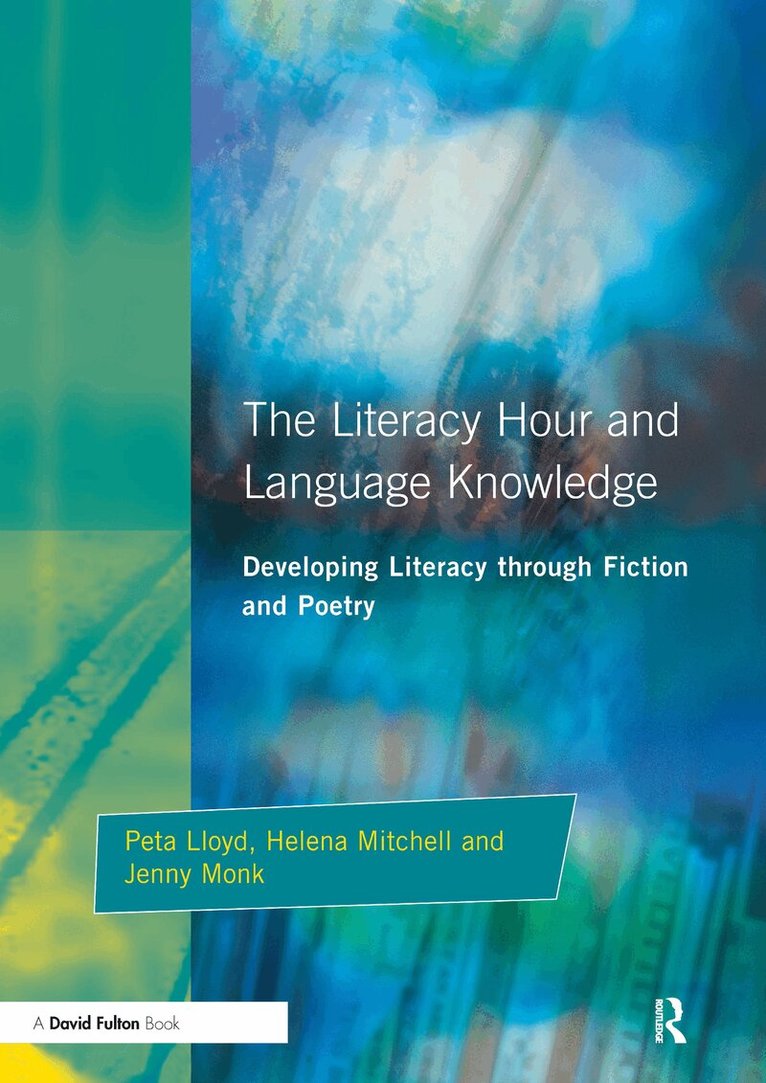 Peta Lloyd, Helena Mitchell, Jenny Monk - Literacy Hour and Language Knowledge, Häftad