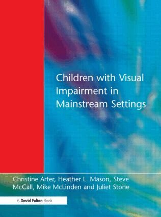Christine Arter - Children with Visual Impairment in Mainstream Settings, Häftad