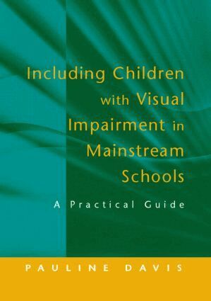 Pauline Davis - Including Children with Visual Impairment in Mainstream Schools, Häftad. Tillgänglighet: Lägg i varukorg