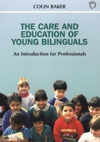 The Care and Education of Young Bilinguals