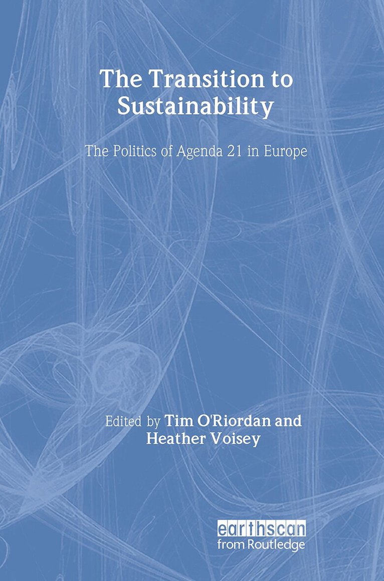 Timothy O'Riordan, Heather Voisey - Transition to Sustainability, Inbunden