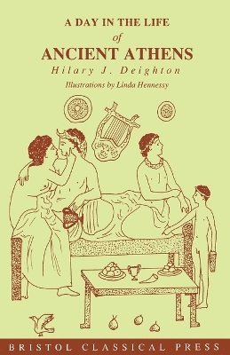 Hilary J. Deighton - Day in the Life of Ancient Athens, Häftad