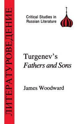 Turgenev "Fathers and Sons" av James Woodward, J Woodward, James B Woodward