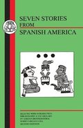 Seven Stories from Spanish America