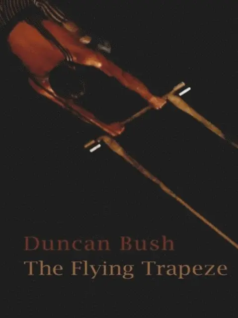 Duncan Bush - Flying Trapeze, E-bok. Tillgänglighet: Lägg i varukorg