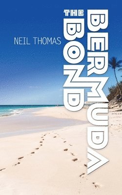 Neil Thomas - Bermuda Bond, Häftad. Tillgänglighet: Lägg i varukorg