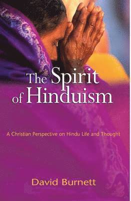 David Burnett - Spirit of Hinduism, Häftad. Tillgänglighet: Tillfälligt slut