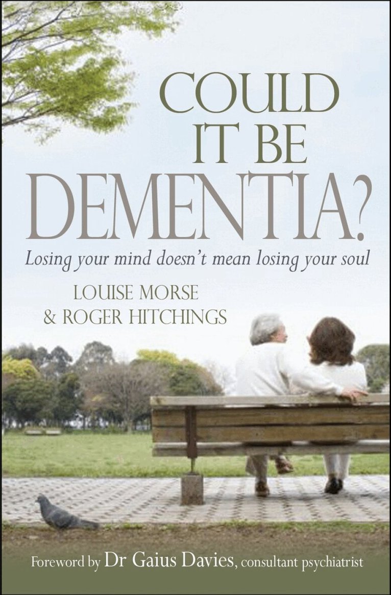 Louise Morse, Roger Hitchings - Could it be Dementia?, Häftad. Tillgänglighet: Lägg i varukorg