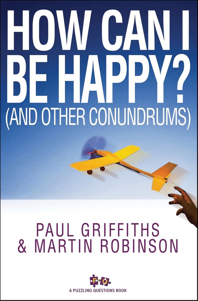 Martin Robinson, Sarah Griffiths - How Can I Be Happy?, Häftad. Tillgänglighet: Tillfälligt slut