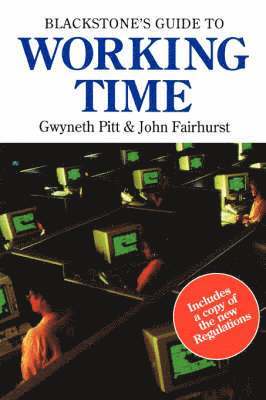John Fairhurst, Gwyneth Pitt - Blackstone's Guide to Working Time, Häftad