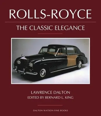 Lawrence Dalton, Bernard L. King - Rolls-Royce, Inbunden. Tillgänglighet: Tillfälligt slut