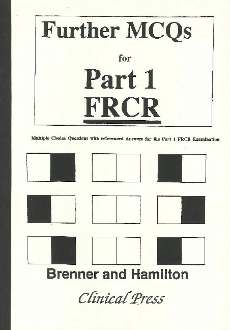 Clare Brenner, Samuel Hamilton - Further MCQs for Part 1 FRCR, Häftad. Tillgänglighet: Lägg i varukorg