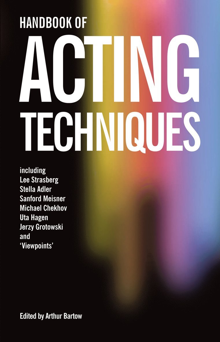 Arthur Bartow - Handbook of Acting Techniques, Häftad