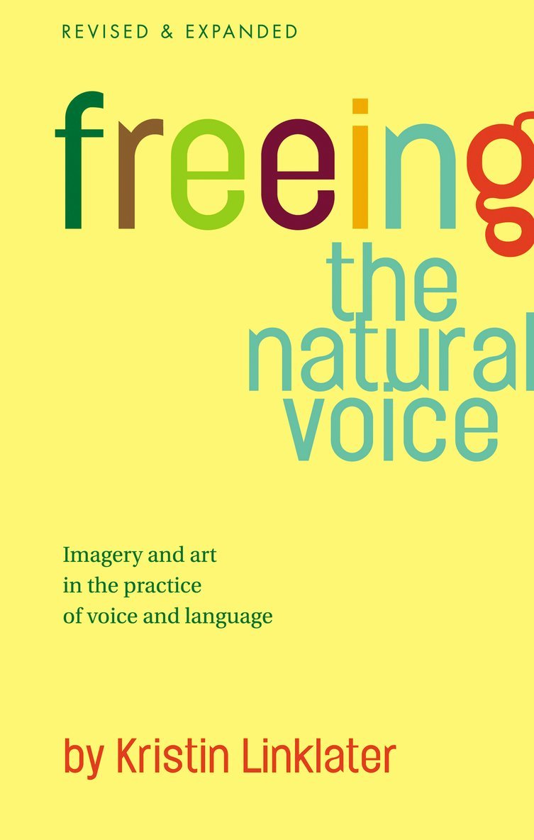 Kristin Linklater - Freeing the Natural Voice, Häftad