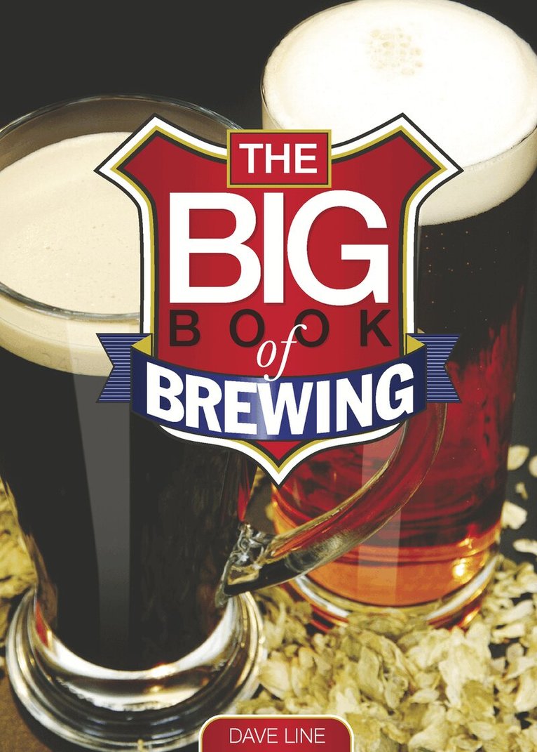 Dave Line - Big Book of Brewing, Häftad. Tillgänglighet: Lägg i varukorg
