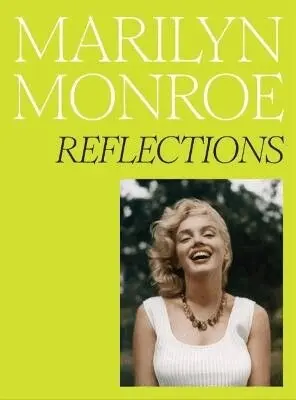 Marilyn Monroe - Marilyn Monroe: Reflections, Inbunden