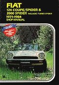 Fiat 124 Coupe/Spider and 2000 Spider 1971-84 Owner's Workshop Manual