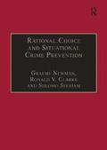 Rational Choice and Situational Crime Prevention