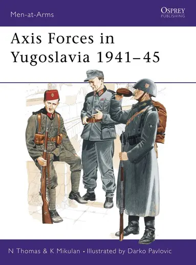 Axis Forces in Yugoslavia 1941-45