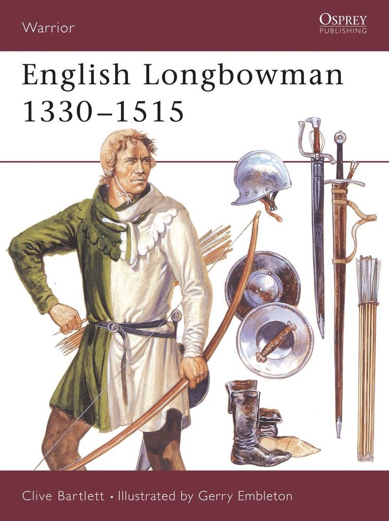 Clive Bartlett - English Longbowman 1330–1515, Häftad