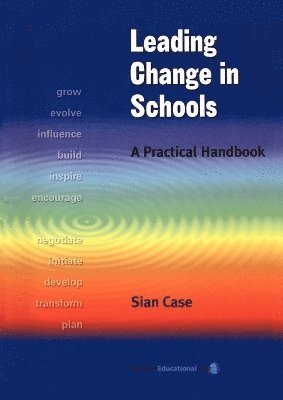 Sian Case - Leading Change in Schools, Häftad