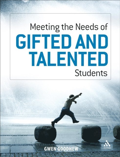 Gwen Goodhew - Meeting the Needs of Gifted and Talented Students, E-bok