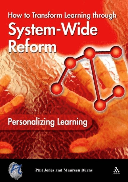 Phil Jones, Maureen Burns - Personalizing Learning: How to Transform Learning Through System-Wide Reform, E-bok