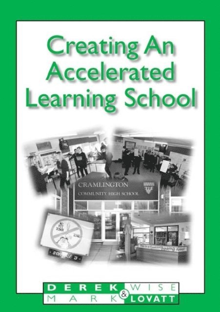 Mark Lovatt - Creating An Accelerated Learning School, E-bok
