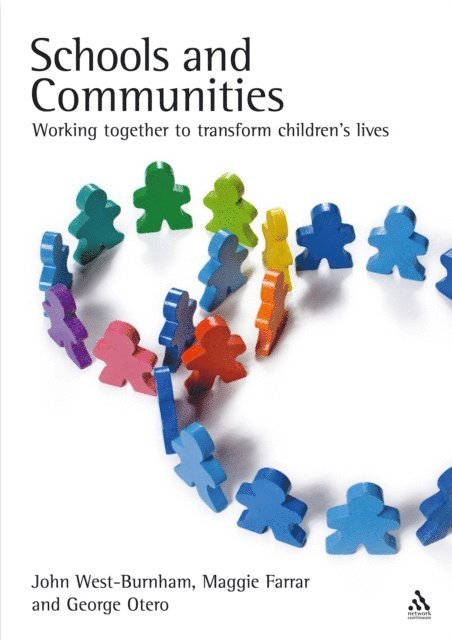 John West-Burnham, Maggie Farrar, George Otero - Schools and Communities, E-bok