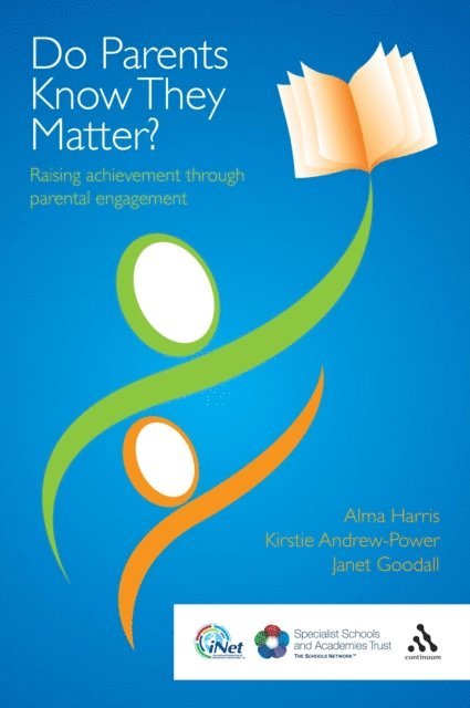 Alma Harris, Kirstie Andrew-Power, Janet Goodall - Do Parents Know They Matter?, E-bok