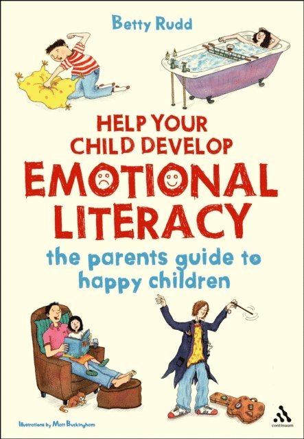 Betty Rudd - Help Your Child Develop Emotional Literacy, E-bok