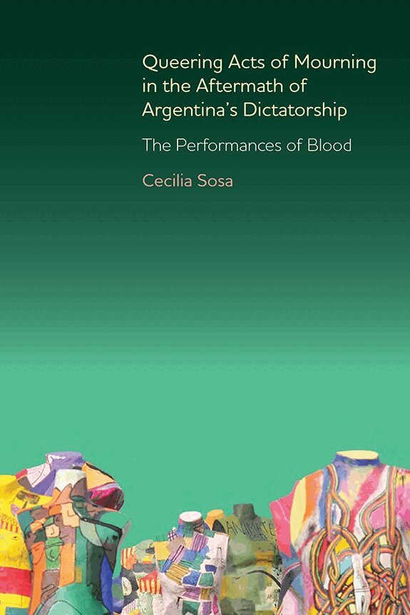 Queering Acts of Mourning in the Aftermath of Argentina's Dictatorship