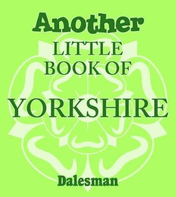 Adrian Braddy - Another Little Book of Yorkshire, Häftad