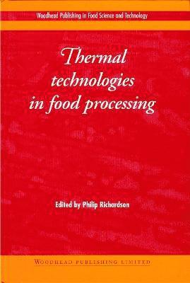 P Richardson - Thermal Technologies in Food Processing, Inbunden. Tillgänglighet: Lägg i varukorg