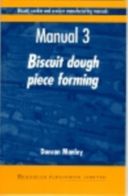 Duncan Manley - Biscuit, Cookie and Cracker Manufacturing Manuals, E-bok