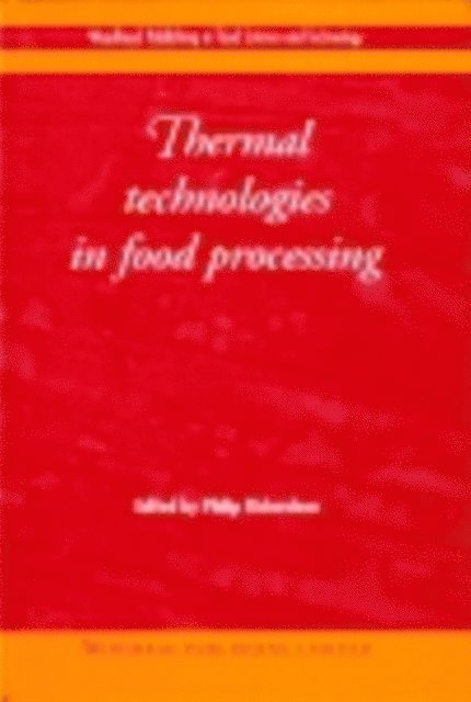 P Richardson - Thermal Technologies in Food Processing, E-bok. Tillgänglighet: Lägg i varukorg