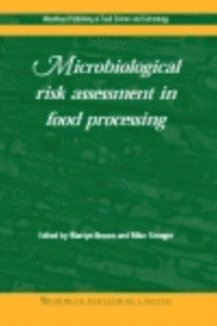 M Stringer, M. Brown - Microbiological Risk Assessment in Food Processing, E-bok