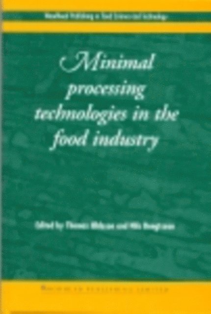 N Bengtsson, T Ohlsson - Minimal Processing Technologies in the Food Industries, E-bok