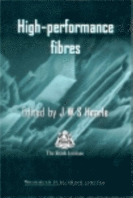 J. W. S. Hearle - High-Performance Fibres, E-bok