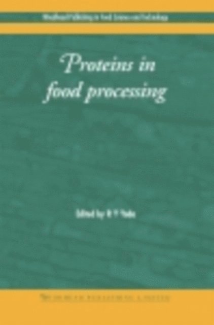 Rickey Y. Yada - Proteins in Food Processing, E-bok