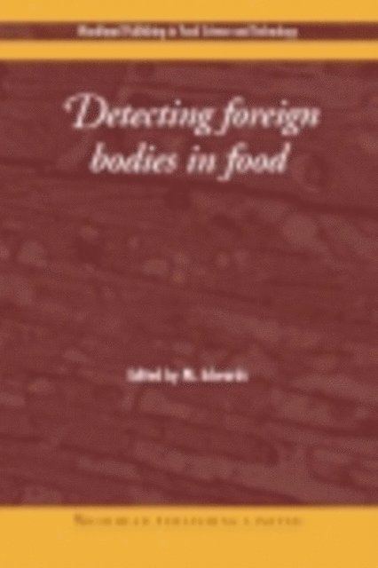 M Edwards - Detecting Foreign Bodies in Food, E-bok